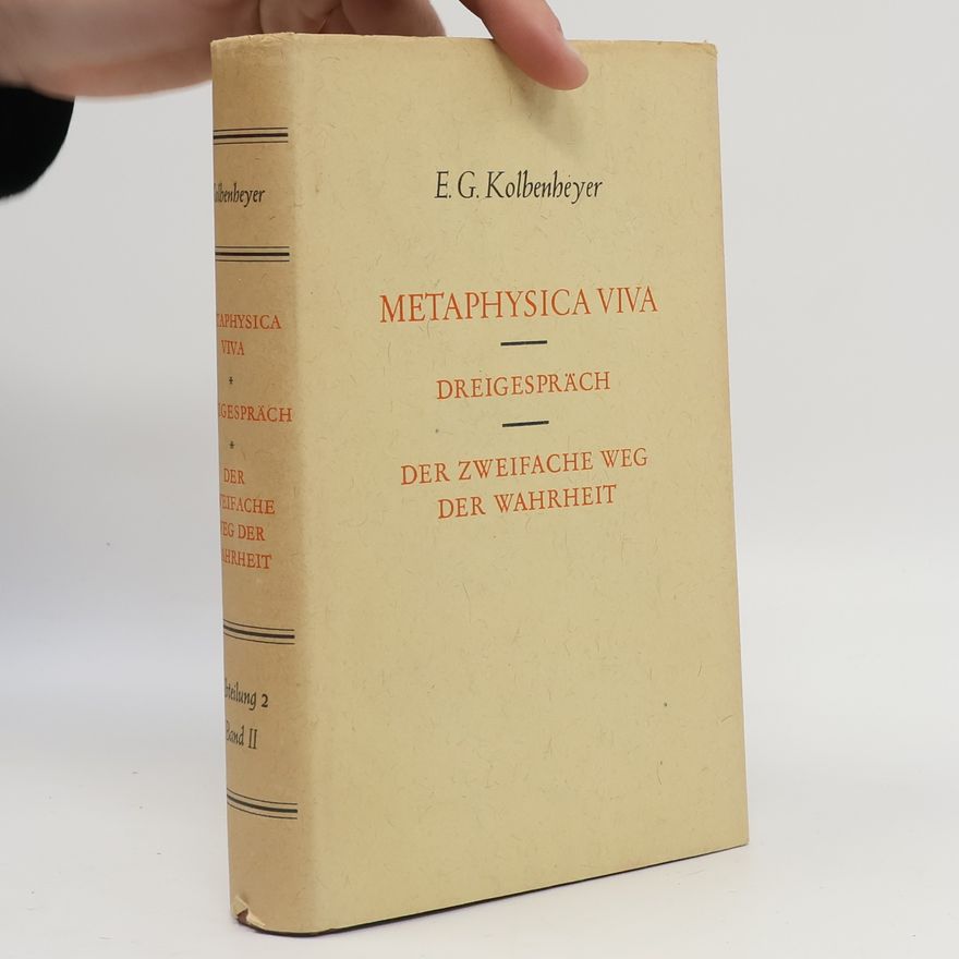 E. G. Kolbenheyer Metaphysica Viva 2/II