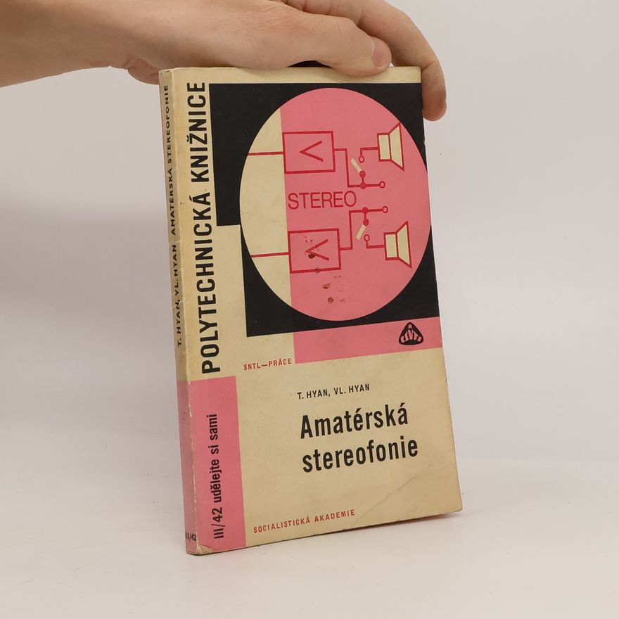 Vladimír Hyánek Amatérská stereofonie