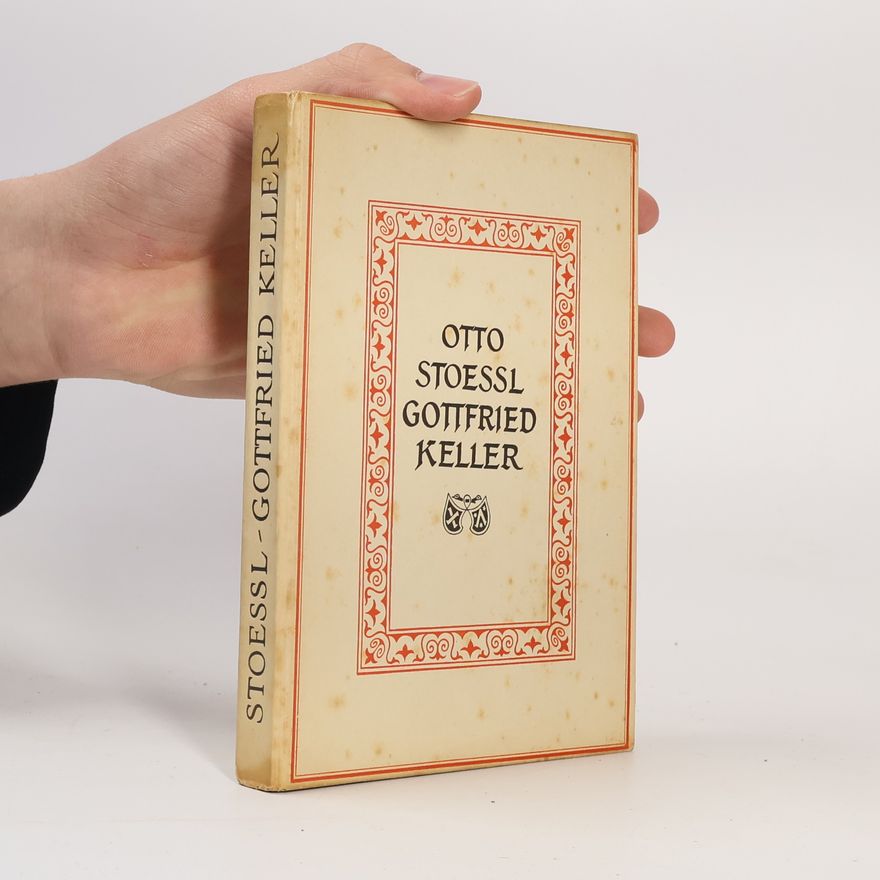Otto Stoessl Gottfried Keller