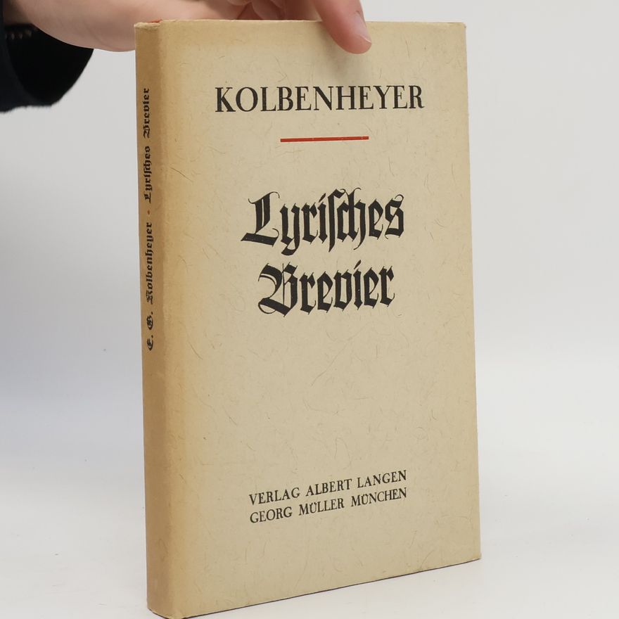 Erwin Guido Kolbenheyer Lyrisches Brevier