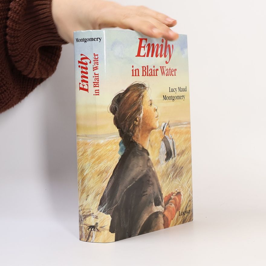 Lucy Maud Montgomery Emily in Blair Water
