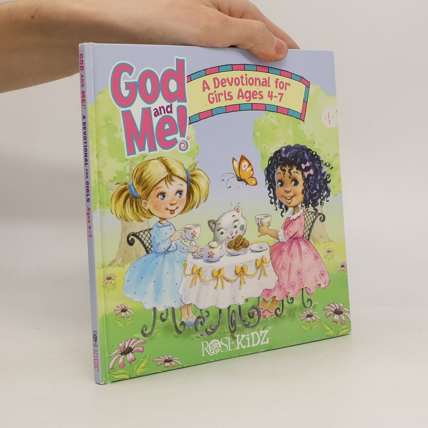 Autorenkollektiv God and Me! a Devotional for Girls Ages 4-7