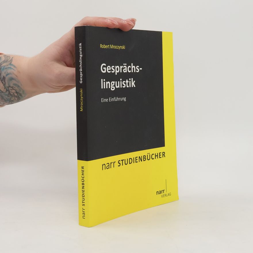 Robert Mroczynski Narr Studienbücher: Gesprächslinguistik