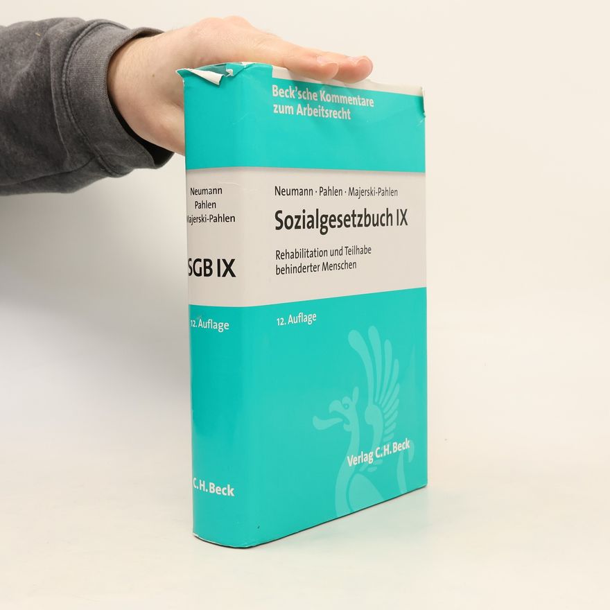 Otfried Gotzen Beck'sche Kommentare zum Arbeitsrecht - 10: Sozialgesetzbuch IX, Rehabilitation und Teilhabe behinderter Menschen - Kommentar - 12. Auflage