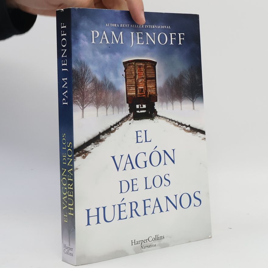 Pam Jenoff HarperCollins - 2303: El vagón de los huérfanos
