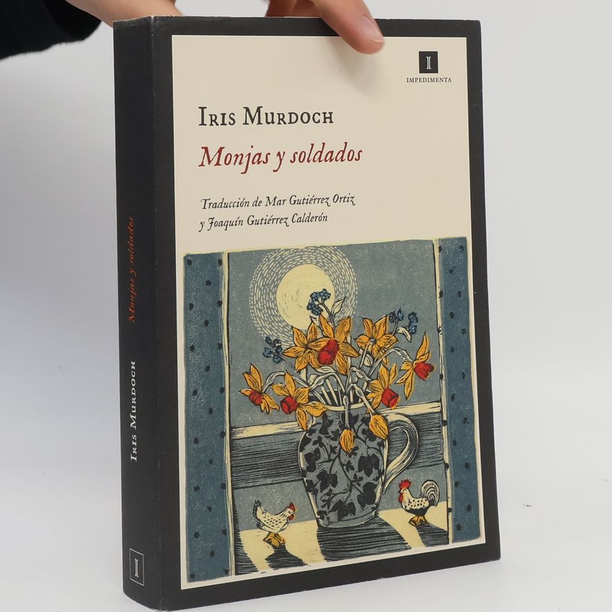 Iris Murdoch Impedimenta - 204: Monjas y soldados