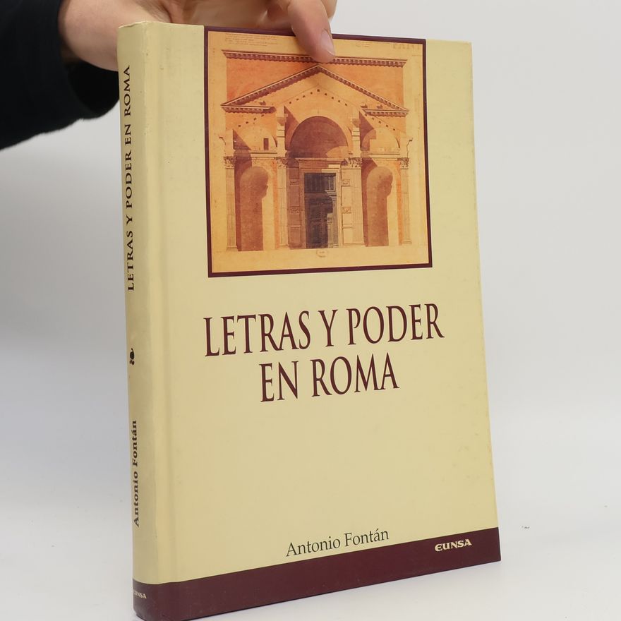 Antonio Fontán Pérez Letras y poder en Roma