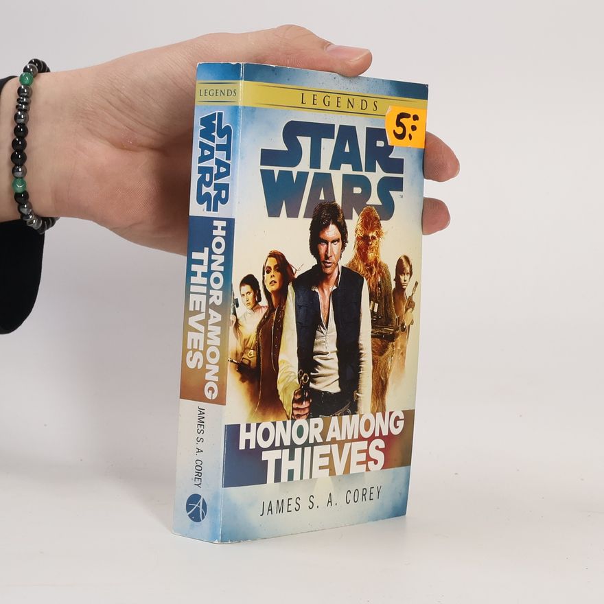 James S.A Corey Star Wars: Empire and Rebellion: Honor Among Thieves