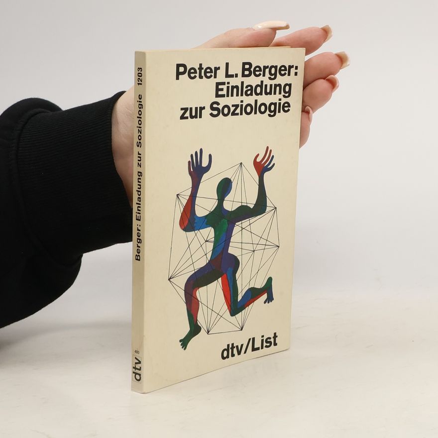 Peter L. Berger Einladung zur Soziologie