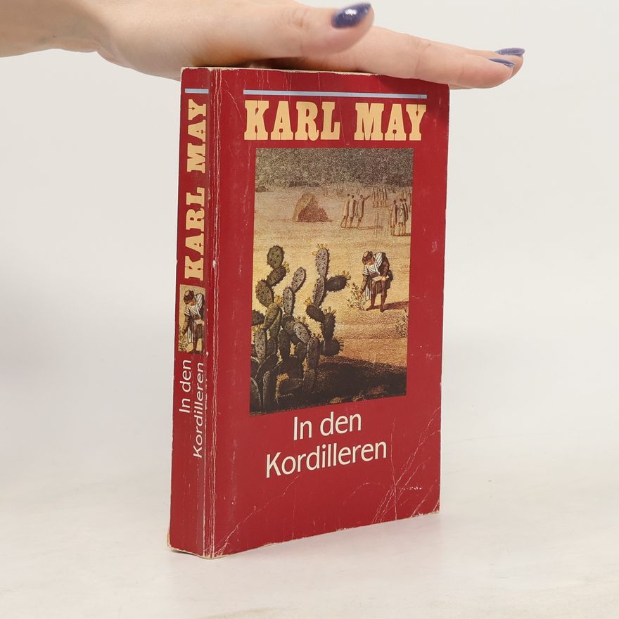 Karl May In den Kordilleren
