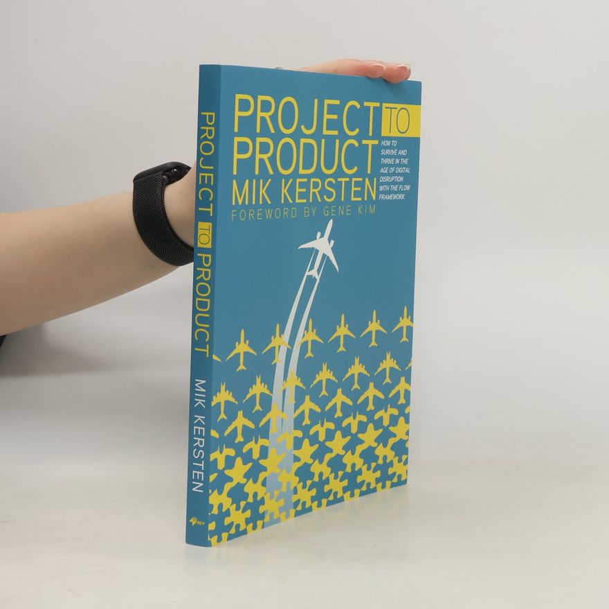 Mik Kersten Project to Product