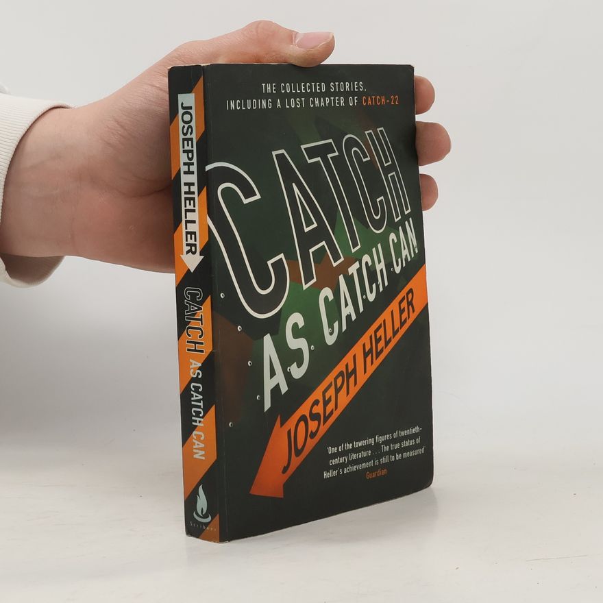 Joseph Heller Catch as Catch Can