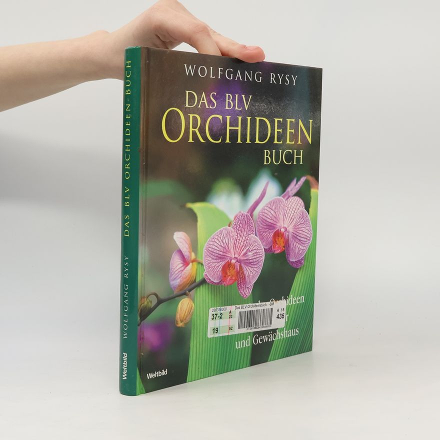 Wolfgang Rysy Das BLV-Orchideen-Buch