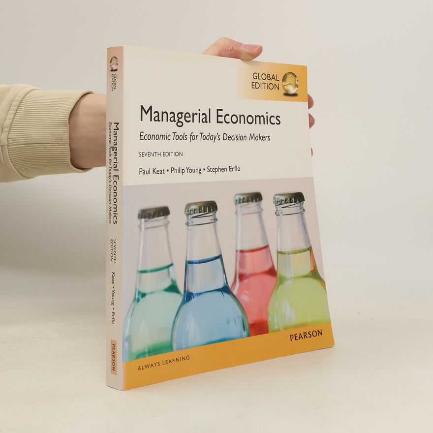 Stephen Eugene Erfle Managerial Economics, Global Edition, Seventh Edition