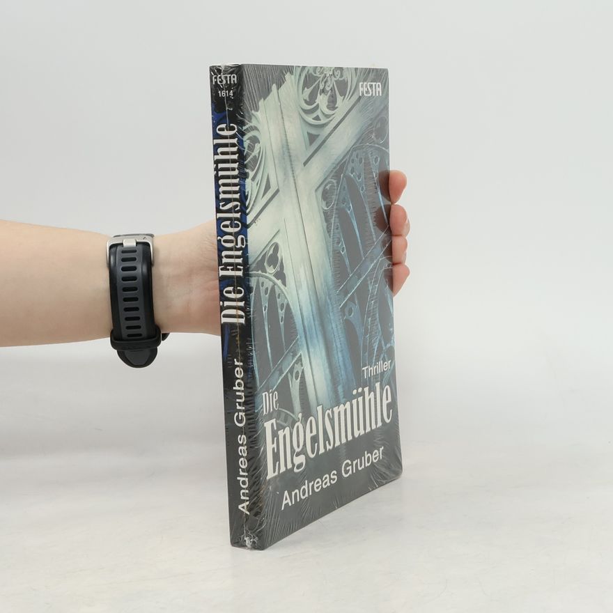 Andreas Gruber Die Engelsmühle