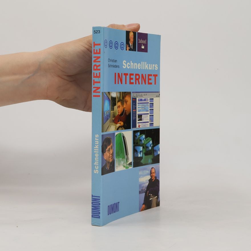 Christian Schnieders DuMont Schnellkurs Internet