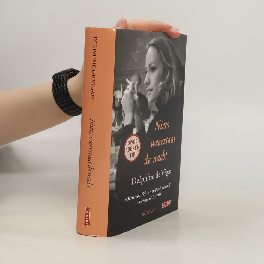 Delphine de Vigan Niets weerstaat de nacht