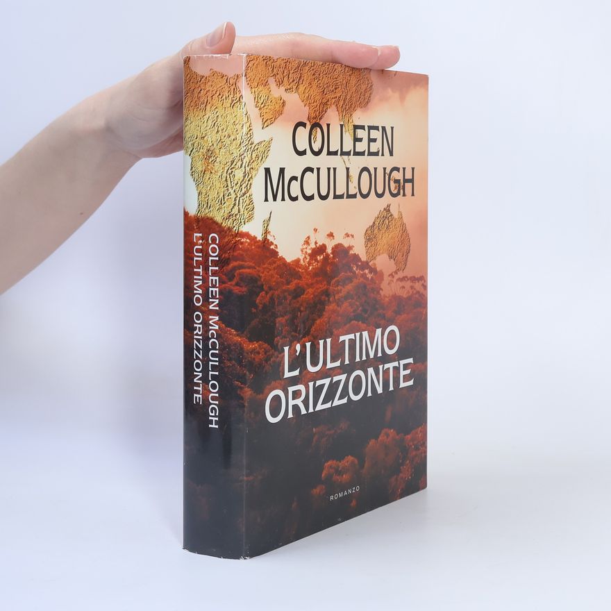 Colleen McCullough L´ultimo Orizzonte