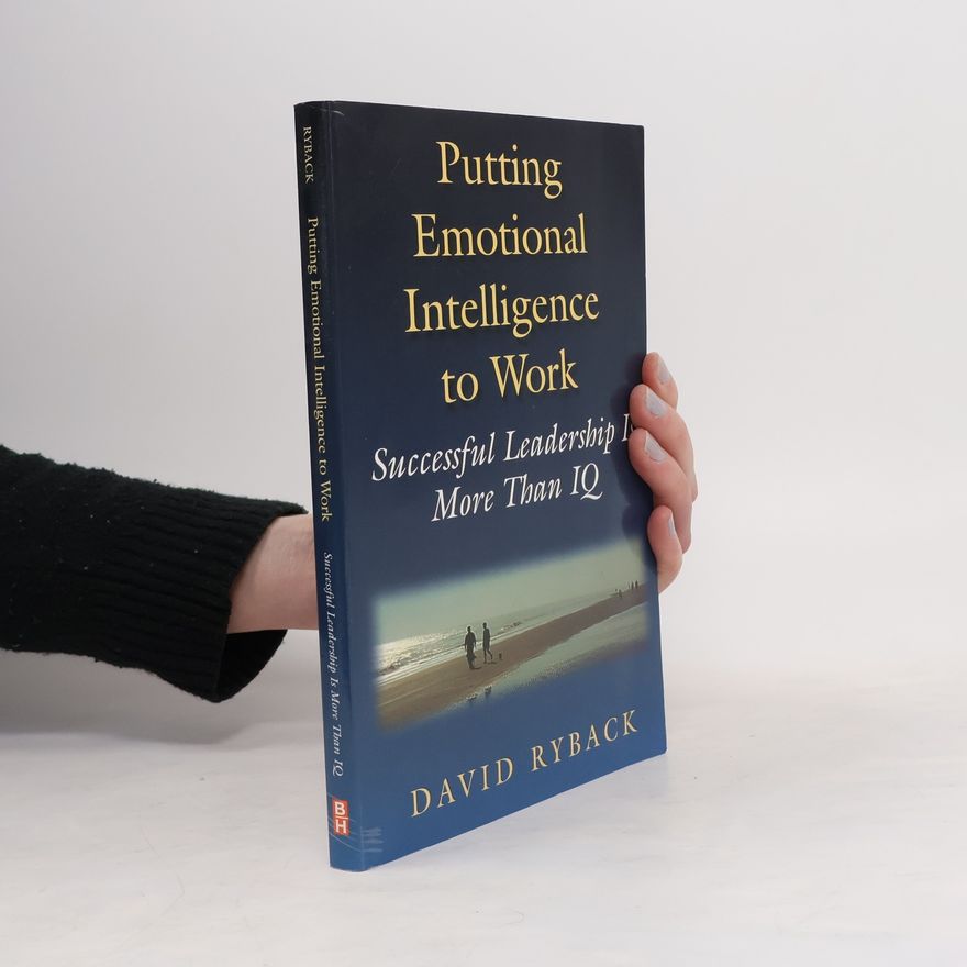 David Ryback Putting Emotional Intelligence to Work