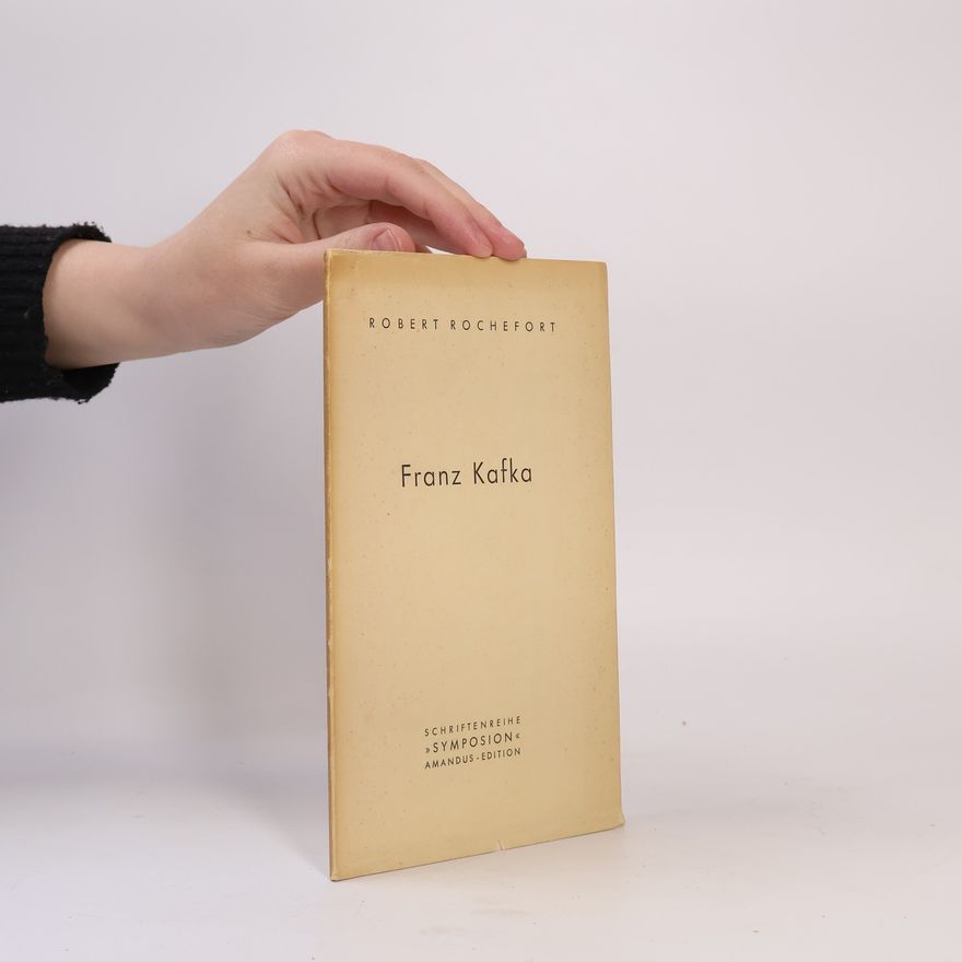 Robert Rochefort Franz Kafka