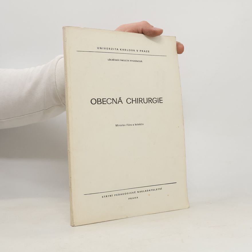 Miroslav Fára Obecná chirurgie