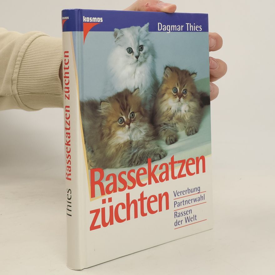 Dagmar Thies Rassekatzen züchten