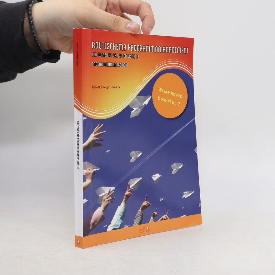René Hombergen Vernieuwing Managen - 1: Routeschema Programmamanagement