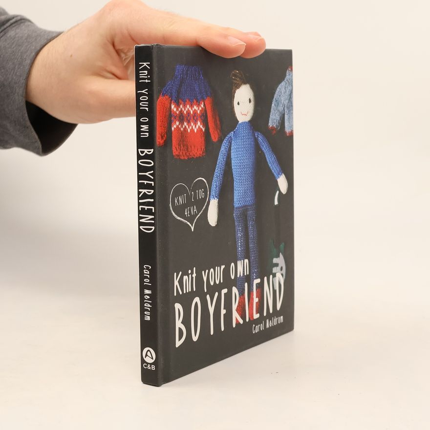 Carol Meldrum Knit Your Own Boyfriend