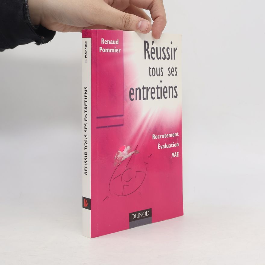 Renaud Pommier Réussir tous ses entretiens