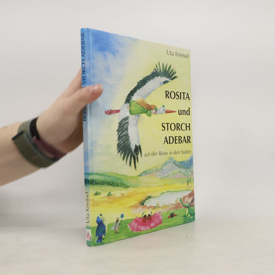 Uta Kneisel Rosita und Storch Adebar auf der Reise in den Süden