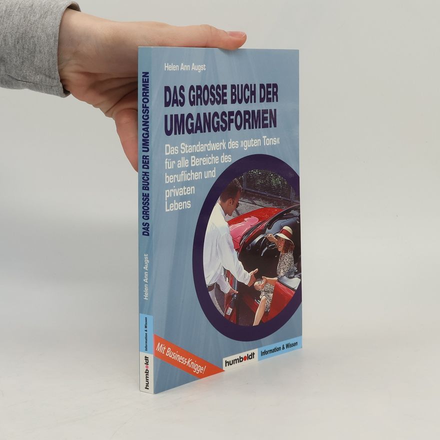 Helen Ann Augst Das grosse Buch der Umgangsformen