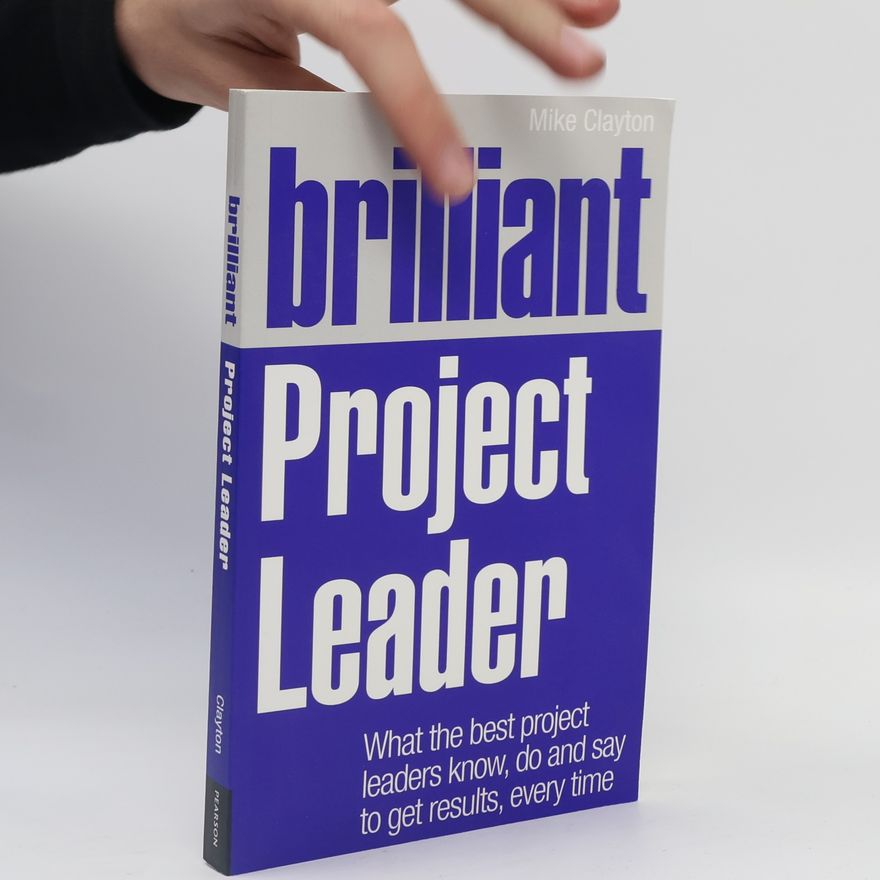 Mike Clayton Brilliant Project Leader
