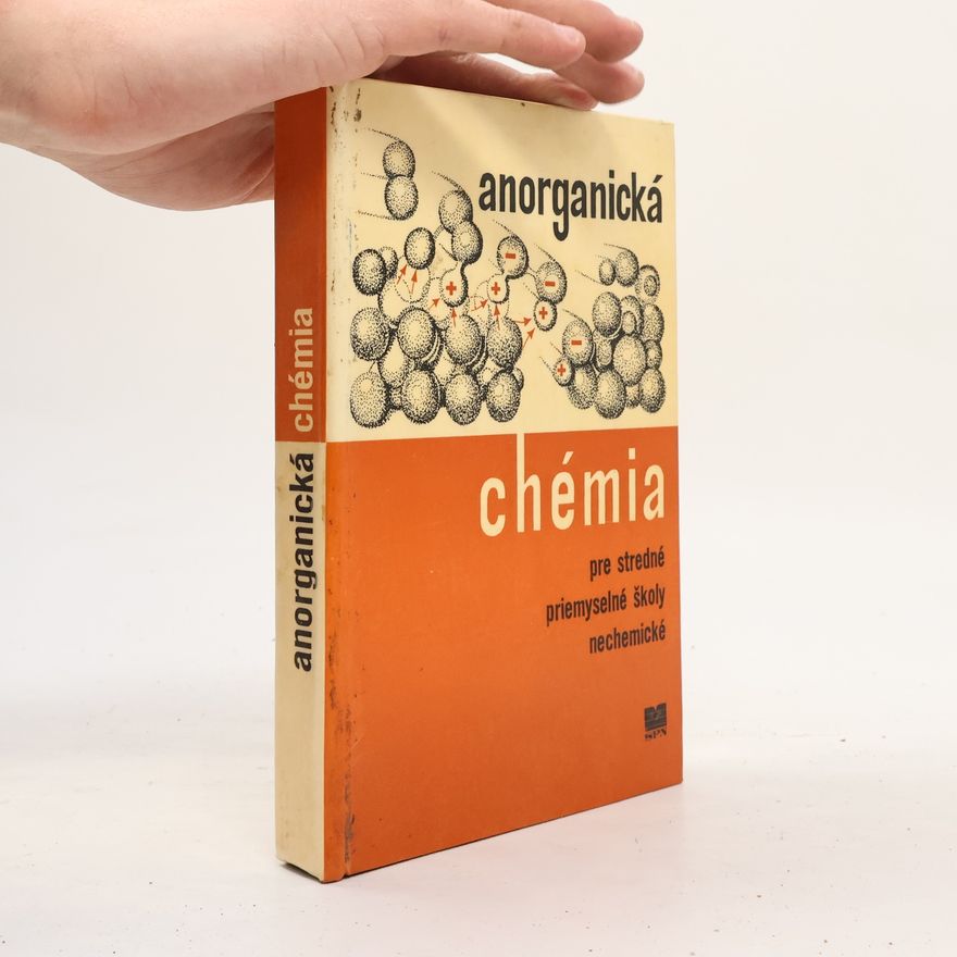 Collectif d'auteurs Anorganická chémia pre priemyslné školy