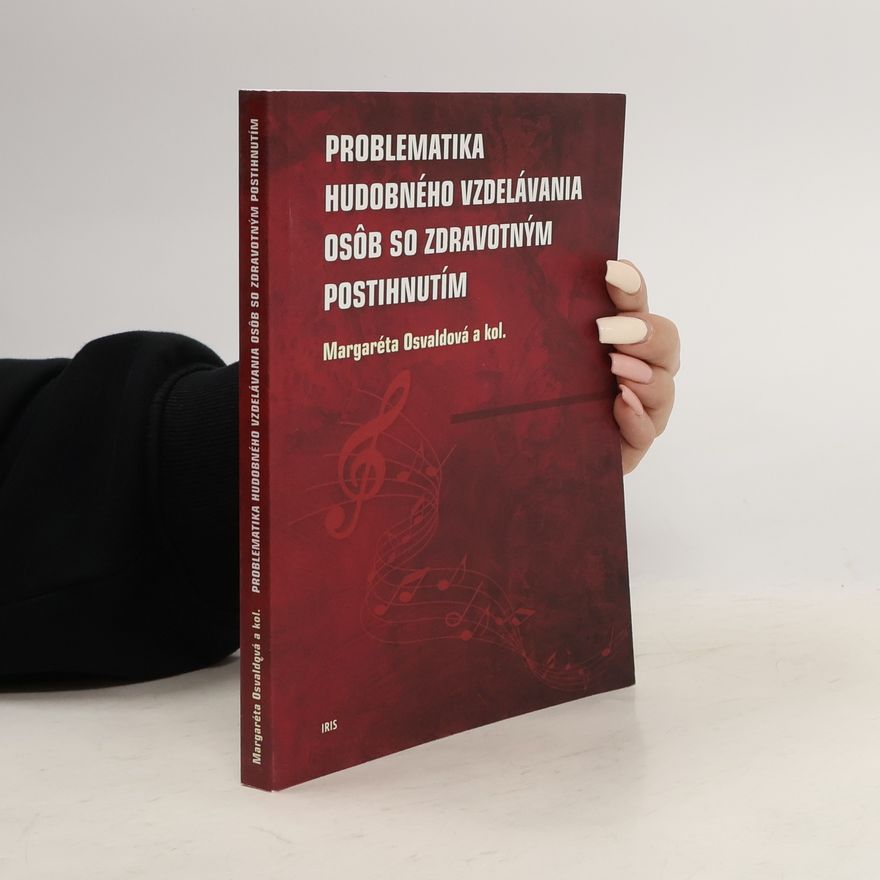 Tímea Budová Problematika hudobného vzdelávania osôb so zdravotným postihnutím