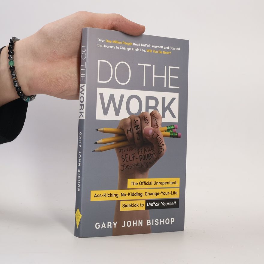Gary John Bishop Do the Work