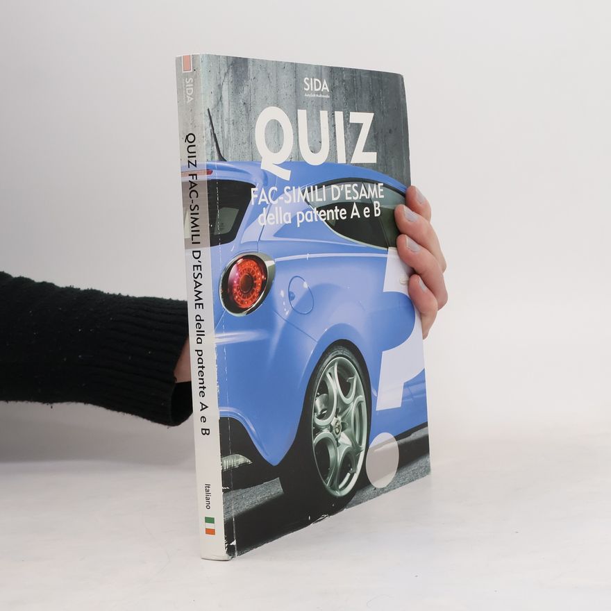 Autorenkollektiv Quiz Fac-Simli D'esame della patente A e B