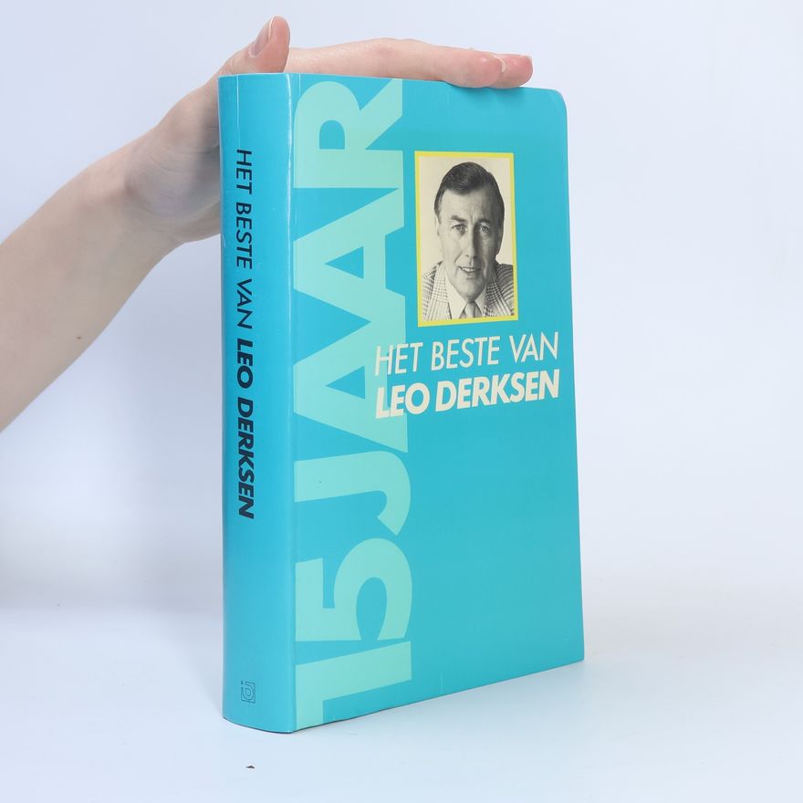 Leonardus Joseph Derksen Het beste van Leo Derksen