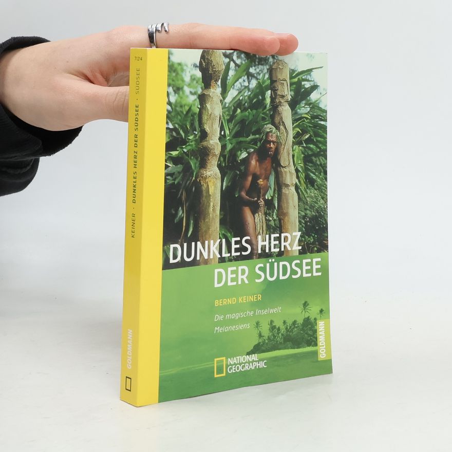 Bernd Keiner Dunkles Herz der Südsee