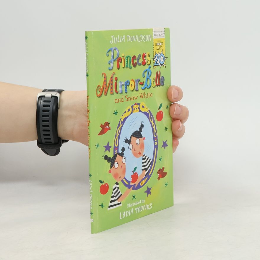Lydia Monks Princess Mirror-Belle and Snow White (English Edition)