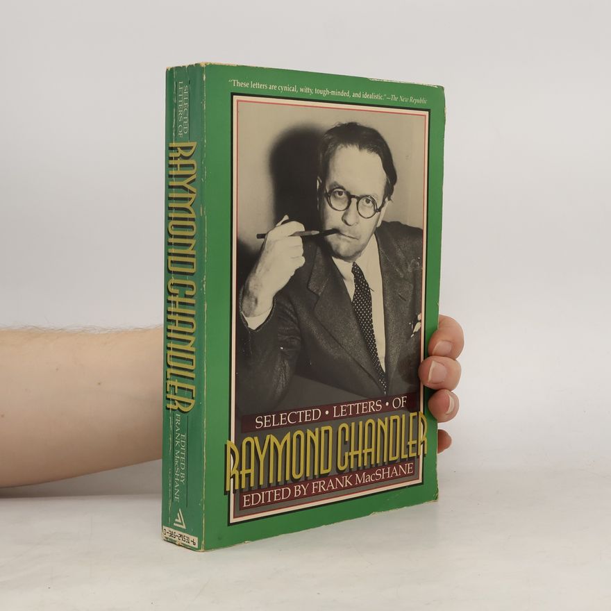 Raymond Chandler Selected Letters