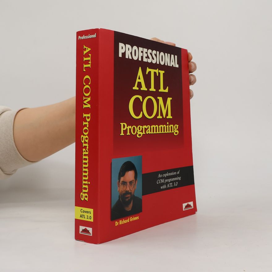 Richard Grimes Professional ATL COM Programming