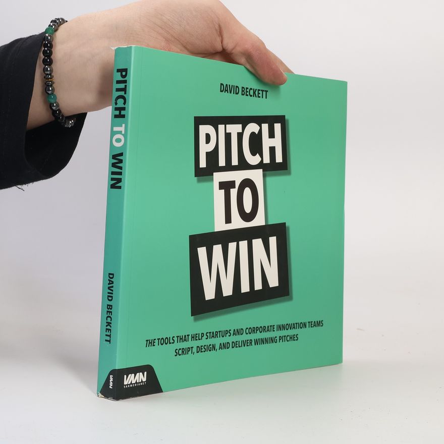 David Beckett Pitch to Win