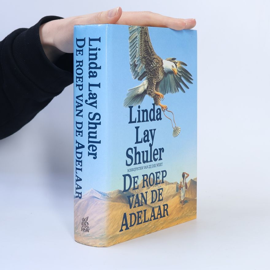 Linda L. Shuler De roep van de adelaar