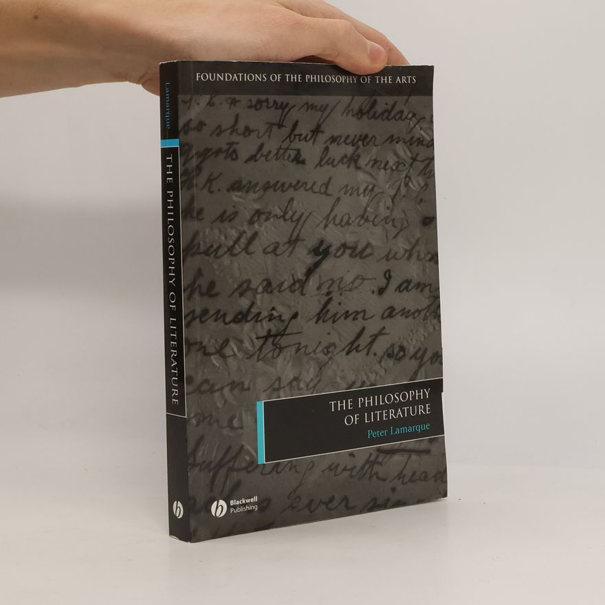 Peter Lamarque The Philosophy of Literature