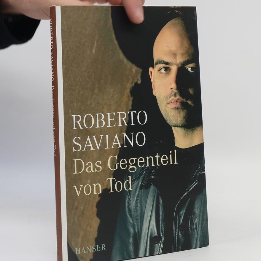 Roberto Saviano Das Gegenteil von Tod