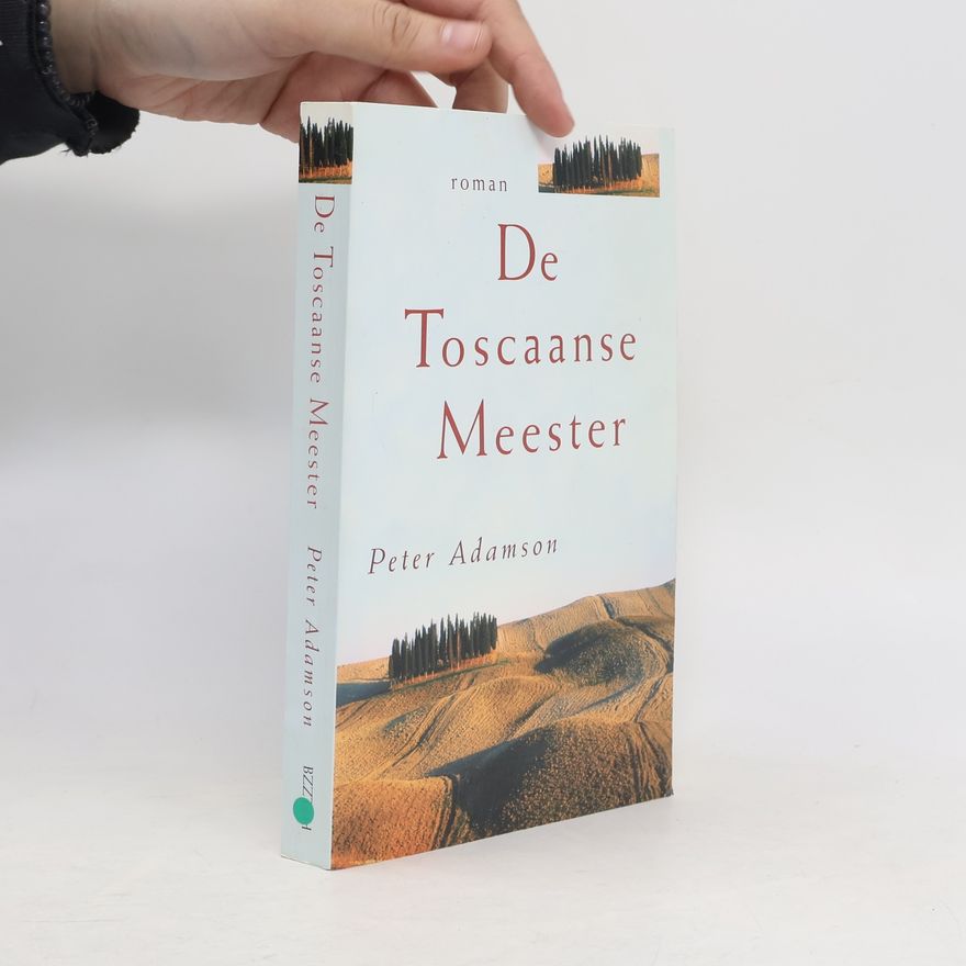 Peter Adamson De Toscaanse meester