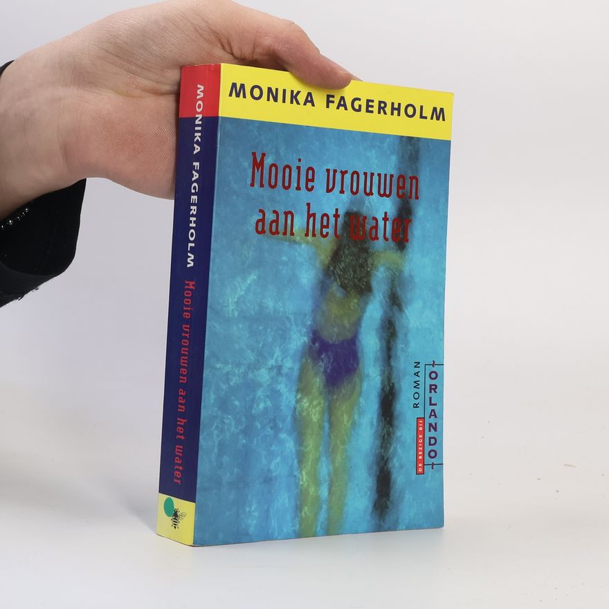 Monika Fagerholm Mooie vrouwen aan het water