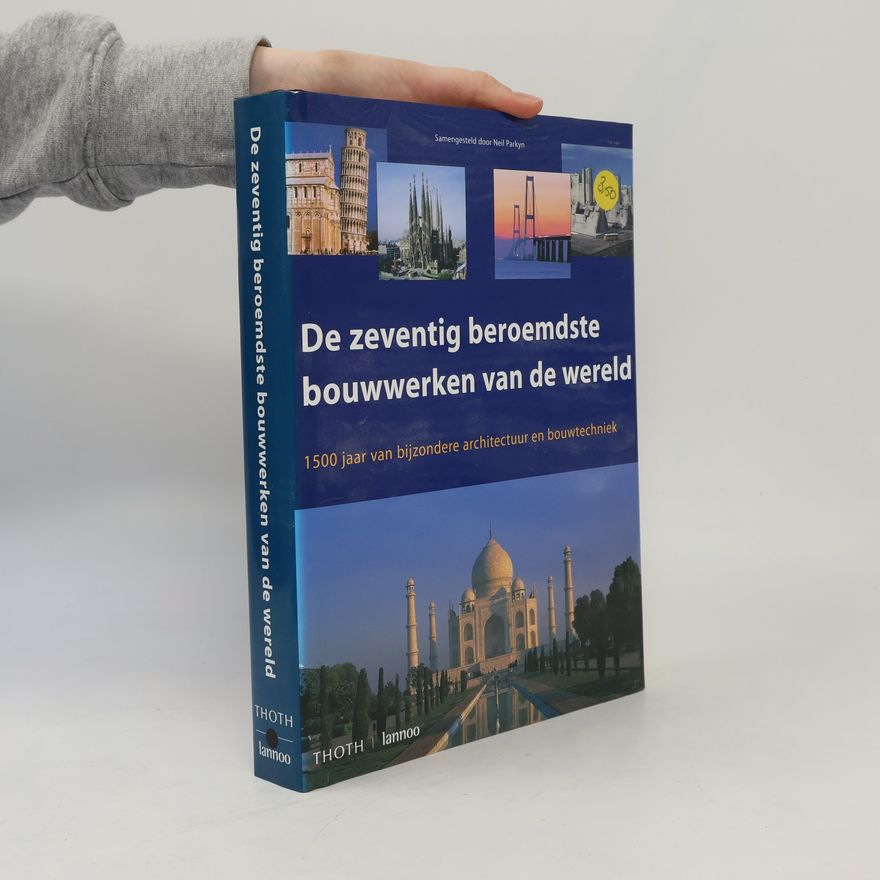 Jeannet Dekker De zeventig beroemdste bouwwerken van de wereld