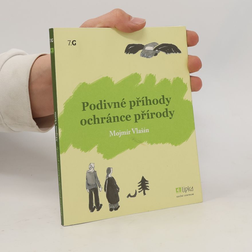 Mojmír Vlašín Podivné příhody ochránce přírody