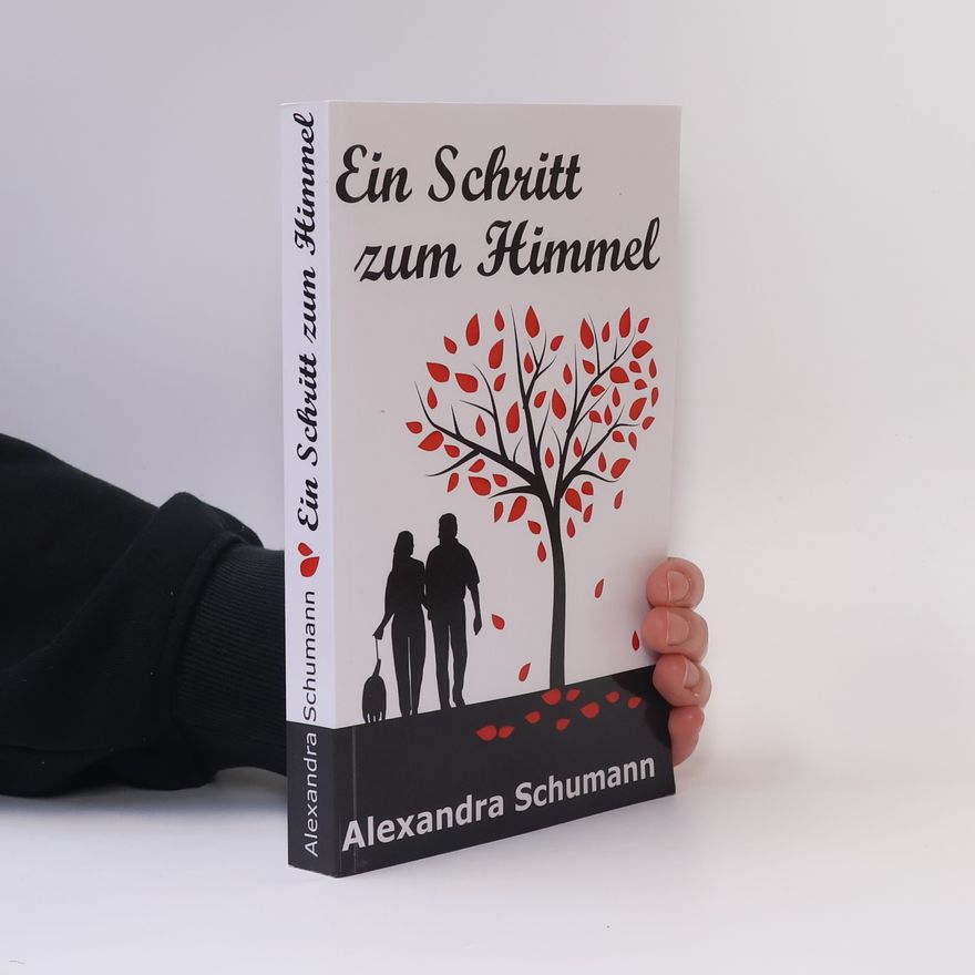 Alexandra Schumann Paul: Ein Schritt zum Himmel